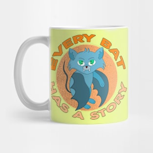 Every Bat Has a Story Mug